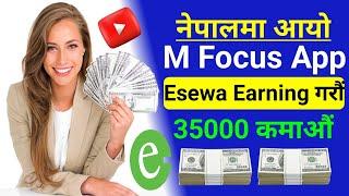 M Focus Esewa Earning App In Nepal  How To Earn Money Online In Nepal  Esewa Earning App