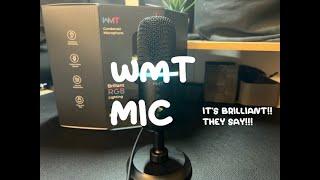 WMT Microphone ITS BRILLIANT THEY SAY