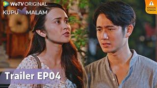 WeTV Original Kupu Malam  Trailer EP04 Apa Raffi Bisa Menerima Masa Lalu Laura?