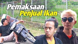 Komedi pamona  PEMAKSAAN PENJUAL IKAN