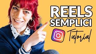 Come creare Instagram Reel Tutorial semplice per imparare a fare reel