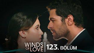 Rüzgarlı Tepe 123. Bölüm  Winds of Love Episode 123