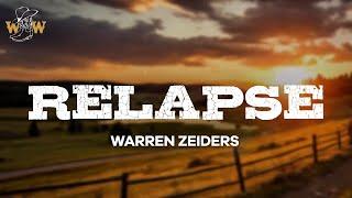 Warren Zeiders - Relapse Lyrics