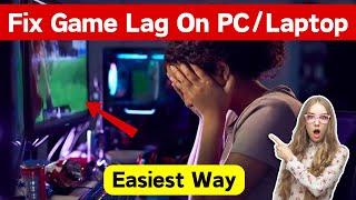 How To Fix Game Lag On PC Windows 10  11 8  7  Fix Game Lag Problem On Laptop Quick Way