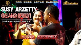 GELANG SESIKUT { Sandang Sanding Sandung } SUSY ARZETTY NEX 2023 ANYAR MANING