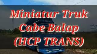 Truck Cabe Balap Super Oleng - Oleng Sampe Gasruk