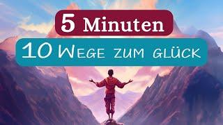 5 Minuten fürs Glück 10 Kurze Tipps für langanhaltende Freude