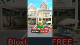 Bloxburg is FREE SOON *Release DATE* #bloxburg #roblox #shorts #robloxbloxburg