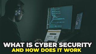 What is Cyber Security and How Does it Work