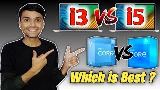 Core™ i3 vs Core™ i5 Processor Laptop  Which one is Best ?