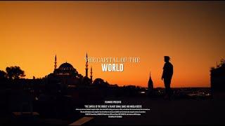 CAPITAL OF THE WORLD - ISTANBUL Short Film -  BMPCC6K Pro