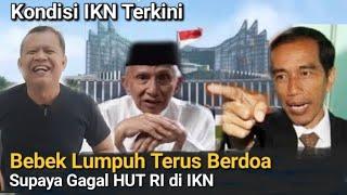 AMIN RAIS MAKIN 5TRE55 JELANG PERINGATAN HUT RI KE 79 DI IKN MAKIN NYATA TERUS BERDOA SUPAYA GAGAL