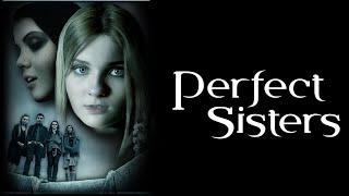 Perfect Sisters 1080p FULL MOVIE - Drama Horror Thriller