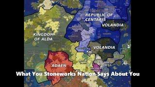 What Your Stoneworks Nation Says About You Part 1