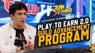 PLAY TO EARN 2.0 IS HERE  Introducing YGGs Guild Advancement Program