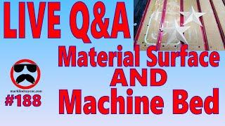 Live Q&A #188 – Z Zero Position - Machine Bed AND Material Surface