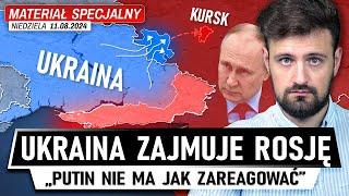 Ukraina WCHODZI w GŁĄB ROSJI - Poważne problemy kremla 11.08.2024