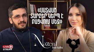 Live Talks Նազենի Հովհաննիսյանի հետ  Տեր Ռուբեն վարդապետ Զարգարյան  Live 16