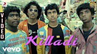 Goli Soda - Killadi Video  S.N. Arunagiri