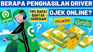 BERAPA PENGHASILAN OJEK ONLINE PEMULA? TIPS CEPAT BANYAK ORDERAN GACOR GAJI OJOL GRAB GOJEK MAXIM