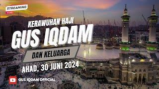 LIVE Kerawuhan Haji Gus Iqdam & Keluarga dari Tanah Suci Ahad 30 Juni 2024