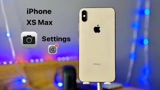 iPhone XS Max Best Camera Settings  iPhone XS Max Camera Guide