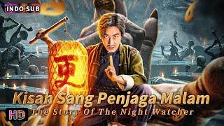 INDO SUB丨Kisah Sang Penjaga Malam丨Drama  Ketegangan  Thriller丨Bioskop Tiongkok 2024