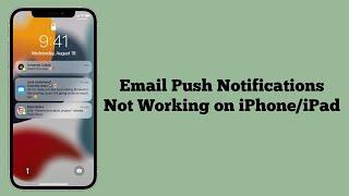 Email Push Notifications Not Working on iPhoneiPad iOS 17 Fixed