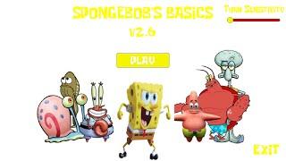 I tried out Spongebobs Basics V2.6