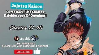 Jujutsu Kaisen Curse Back Life Choices Kaleidoscope Of Openings Chapter 21-40