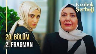 ​Kızılcık Şerbeti 20. Bölüm 2. Fragman  “Bu ruh hastası beni camdan aşağı attı”