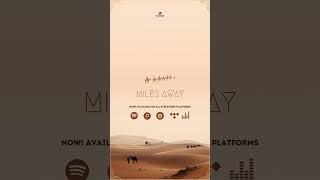 Miles Away  the best of  Arabian Stories EP Now on YouTube and all platforms  #taoufik