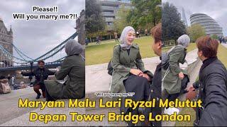 Maryam Lari Malu Bila Ryzal Melutut Depan Tower Bridge London