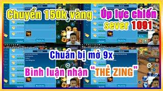 Chuyển 150k vàng chuẩn bị mở 9x úp lực chiến sever 1091 võ lâm truyền kỳ mobile - vltk