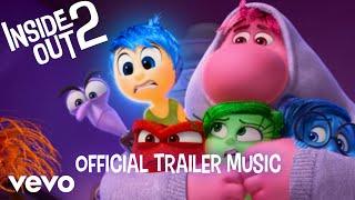 Inside Out 2 2024  OFFICIAL TRAILER MUSIC