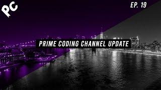 Prime Coding Channel Update