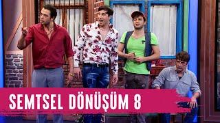 Semtsel Dönüşüm 8 94.Bölüm - Çok Güzel Hareketler 2