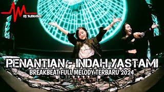 DJ Penantian X Semata Karena Mu Breakbeat Lagu Indo Full Melody Terbaru 2024  DJ ASAHAN 