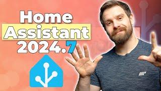 Everything New In Home Assistant 2024.7