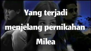 Milea suara dari Dilan full movie part 1  yang terjadi menjelang pernikahan Milea
