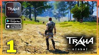 Traha Global Gameplay Walkthrough Android iOS - Part 1