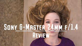 Sony G-Master 24mm f1.4 - Lens of the year 2018?