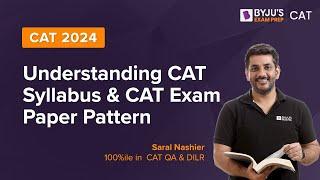 CAT 2024 - Understanding CAT Syllabus & CAT Exam Paper Pattern