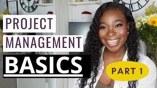 Project Management Basics - Part 1 THE ULTIMATE STARTER PACK