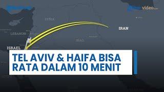 Media Sesumbar Iran Mampu Ratakan Tel Aviv & Haifa dalam 10 Menit Jika IDF Nekat Balas Teheran