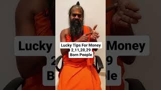  Lucky  Tips  for Money   People Born on  211.2029.   Call +91 9901555511    #shorts