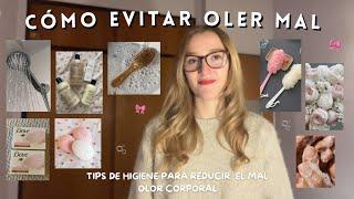 CÓMO EVITAR OLER MAL tips de higiene para oler rico