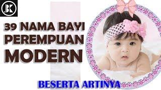 39 Nama Bayi Perempuan Modern Beserta Artinya