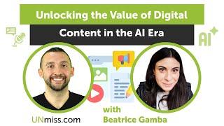 Unlocking the Value of Digital Content in the AI Era with Beatrice Gamba