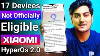 BAD NEWS   17+ Xiaomi Redmi And Poco Are Not Eligible For Xiaomi HyperOs 2.0 Update